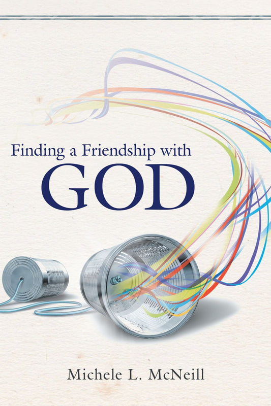 Finding a Friendship With God