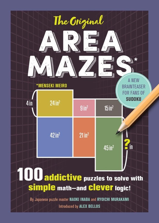 The Original Area Mazes: 100 Addictive Puzzles to Solve with Simple Math―and Clever Logic! - 5163