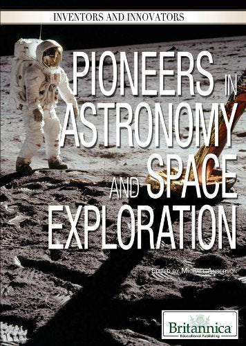 Pioneers in Astronomy and Space Exploration (Inventors and Innovators) - 3555