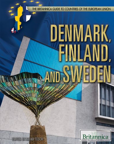 Denmark, Finland, and Sweden (The Britannica Guide to Countries of the European Union)