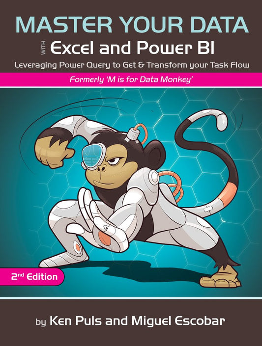 Master Your Data with Power Query in Excel and Power BI: Leveraging Power Query to Get & Transform Your Task Flow - 1048