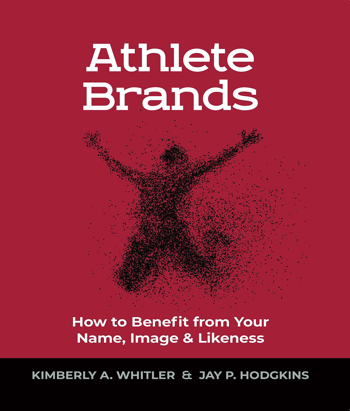 Athlete Brands: How to Benefit from Your Name, Image & Likeness