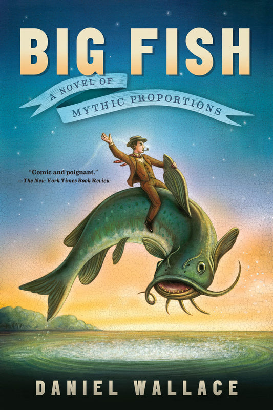 Big Fish: A Novel of Mythic Proportions - 2889