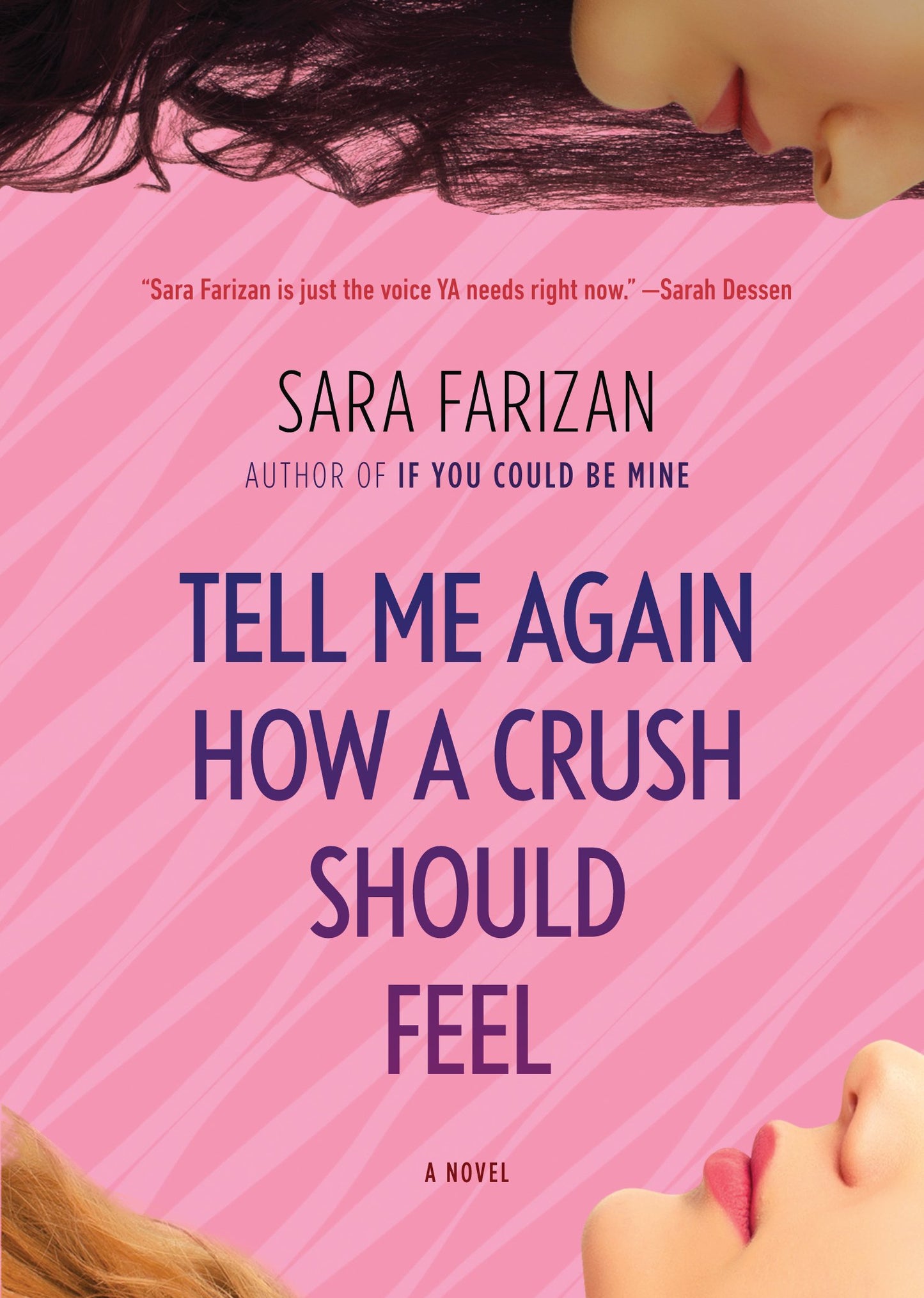 Tell Me Again How a Crush Should Feel: A Novel