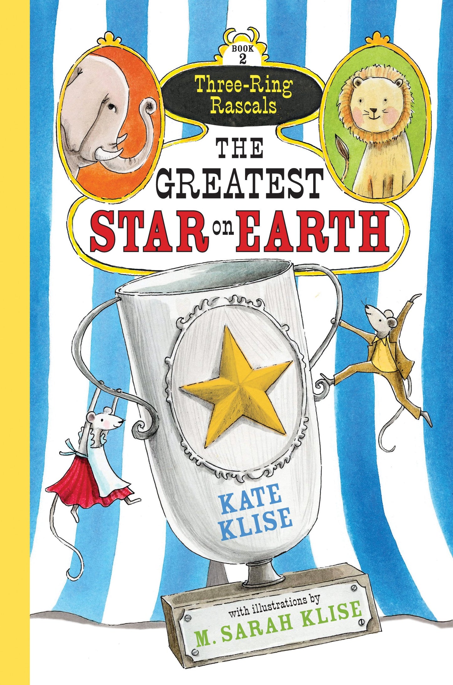 The Greatest Star on Earth (Three-Ring Rascals, 2)