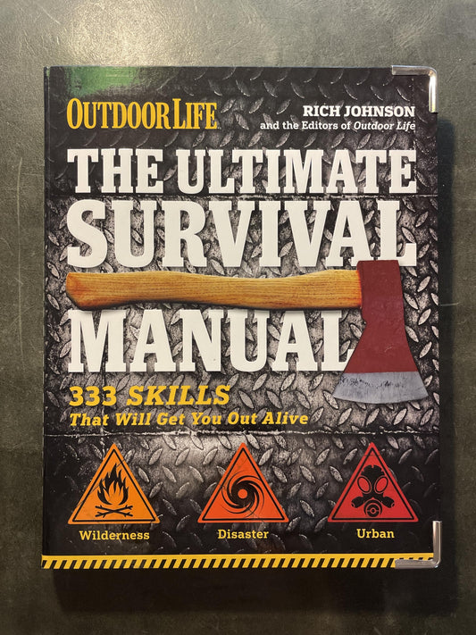The Ultimate Survival Manual (Outdoor Life): 333 Skills that Will Get You Out Alive - 2183