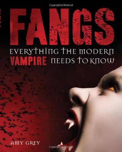 Fangs: Everything the Modern Vampire Needs to Know - 658