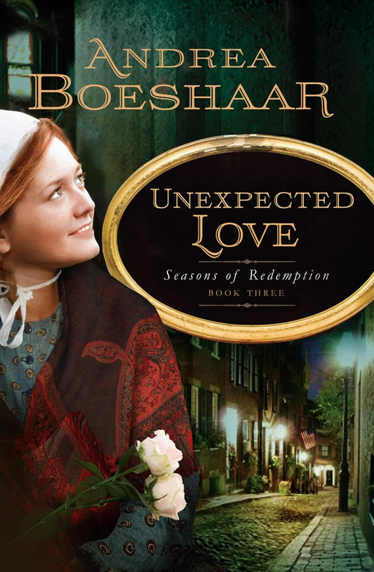 Unexpected Love (Seasons of Redemption, Book 3) (Volume 3) - 2094