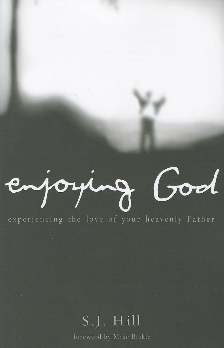 Enjoying God: Experiencing the Love of Your Heavenly Father - 1014