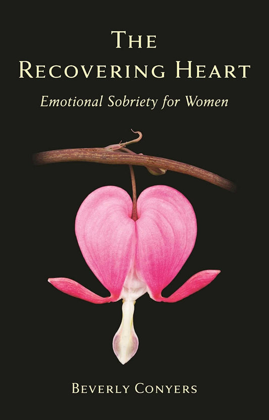 The Recovering Heart: Emotional Sobriety for Women - 6434