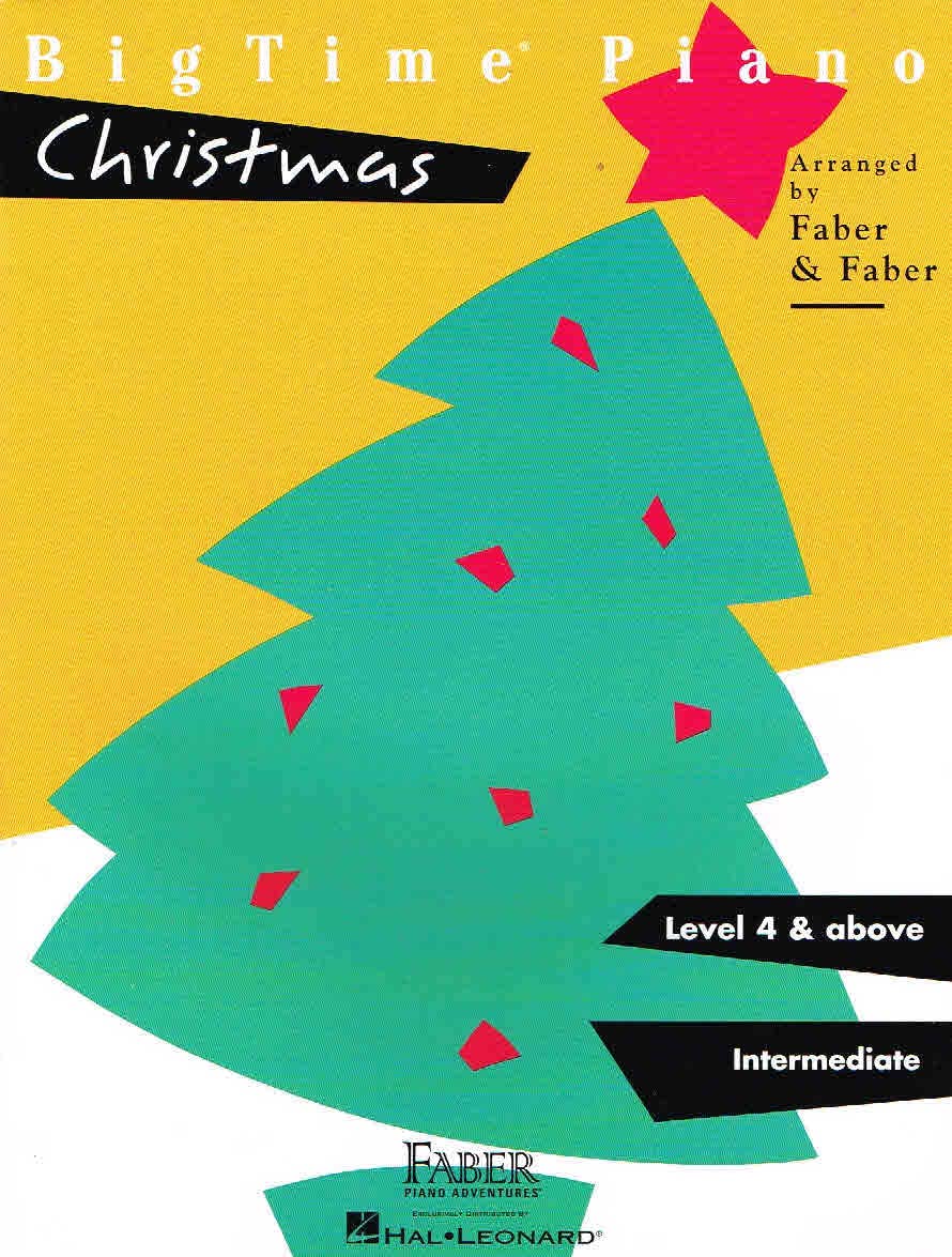 BigTime Piano: Christmas - Level 4 | Holiday Sheet Music for Intermediate Piano Players | Traditional and Popular Christmas Songbook | Faber Piano Method Book with Christmas Music Collection
