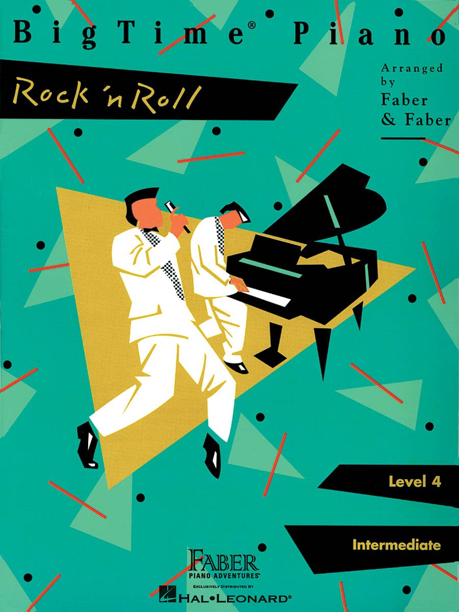 BigTime Piano: Rock 'n' Roll – Level 4 | 50s, 60s & 70s Rock Sheet Music for Intermediate Piano | Rock and Roll Songbook for Students and Teachers | Faber Piano Book with Classic Rock Hits