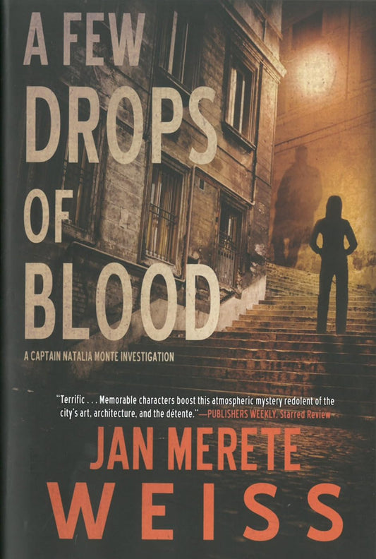 A Few Drops of Blood (A Captain Natalia Monte Investigation)