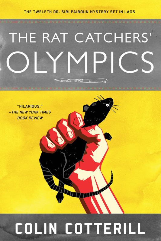 The Rat Catchers' Olympics (A Dr. Siri Paiboun Mystery)