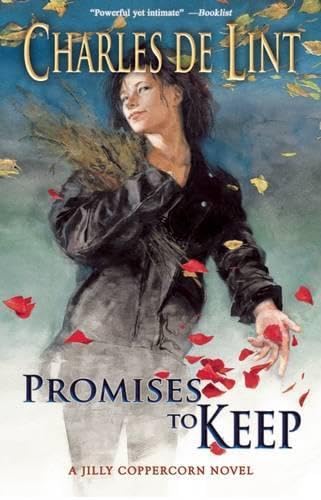Promises to Keep (Newford/Jilly Coppercorn) - 8851