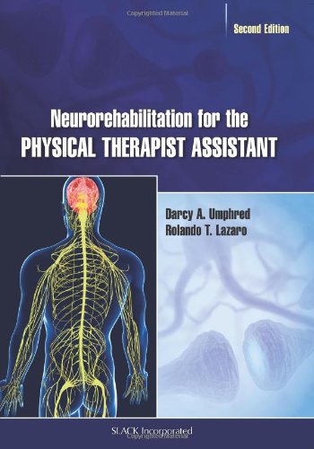 Neurorehabilitation for the Physical Therapist Assistant