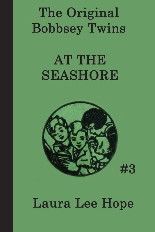 The Bobbsey Twins at the Seashore (The Original Bobbsey Twins)
