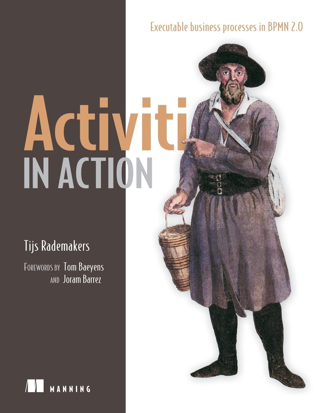 Activiti in Action: Executable business processes in BPMN 2.0