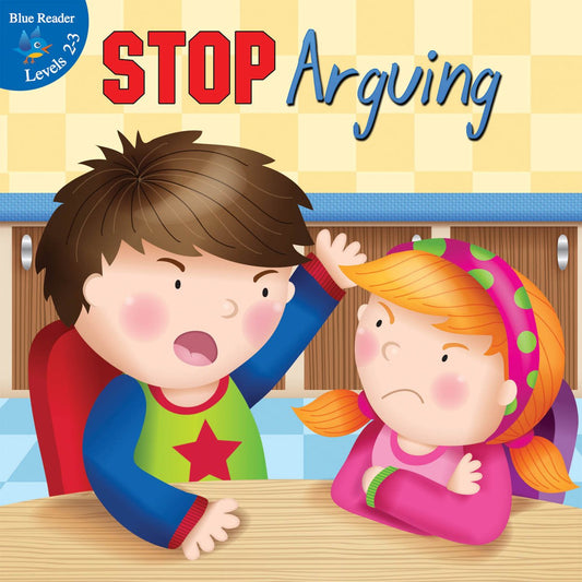 Stop Arguing! (Little Birdie Readers)