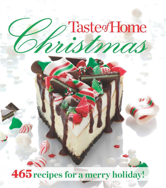 Taste of Home Christmas: 465 Recipes For a Merry Holiday - 9720