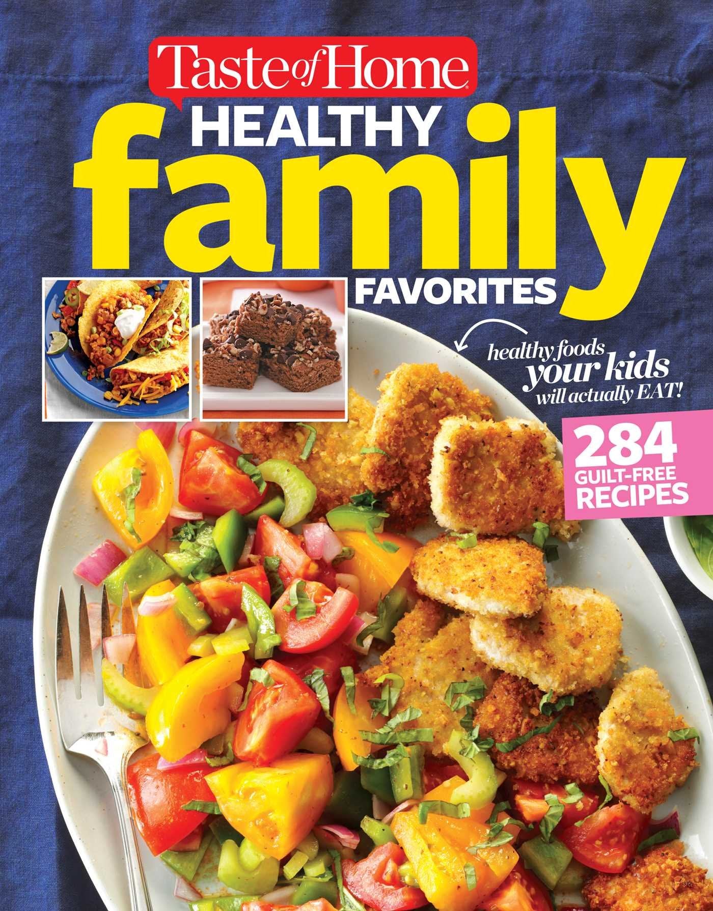 Taste of Home Healthy Family Favorites Cookbook (Taste of Home Heathy Cooking) - 9959
