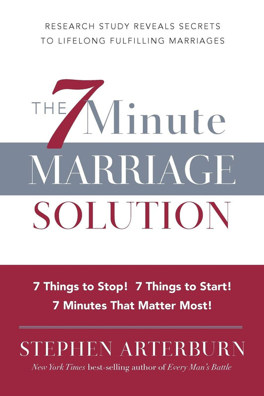 The 7 Minute Marriage Solution: 7 Things to Start! 7 Things to Stop! 7 Things that Matter Most! - 2049