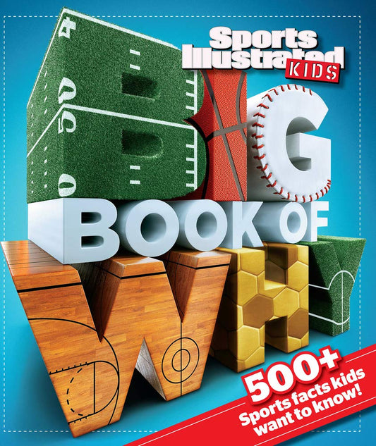 Big Book of WHY Sports (Sports Illustrated Kids Big Books) - 6757