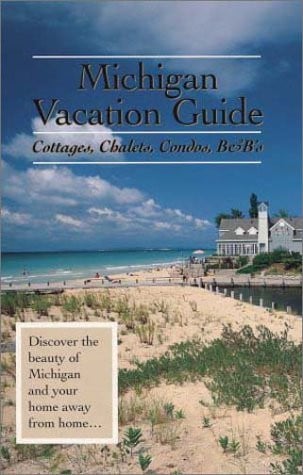 Michigan Vacation Guide Cottages, Chalets, Condos, B&B's