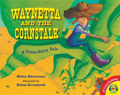 Waynetta and the Cornstalk: A Texas Fairy Tale (Fiction Readalong)