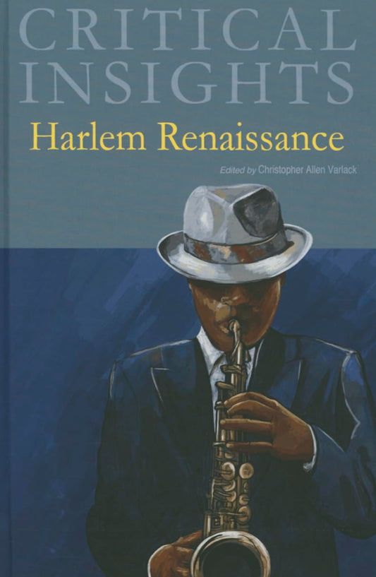 Critical Insights: Harlem Renaissance