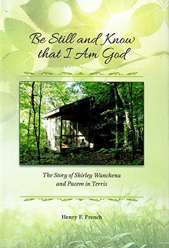 Be Still and Know that I Am God: The Story of Shirley Wanchena and Pacem in Terris