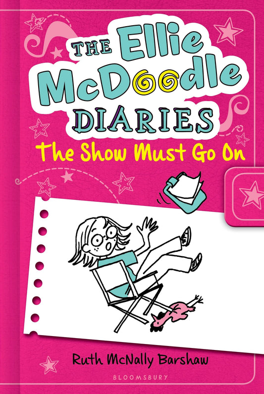 The Ellie McDoodle Diaries 6: The Show Must Go On