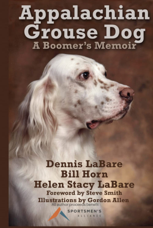 Appalachian Grouse Dog: A Boomer’s Memoir