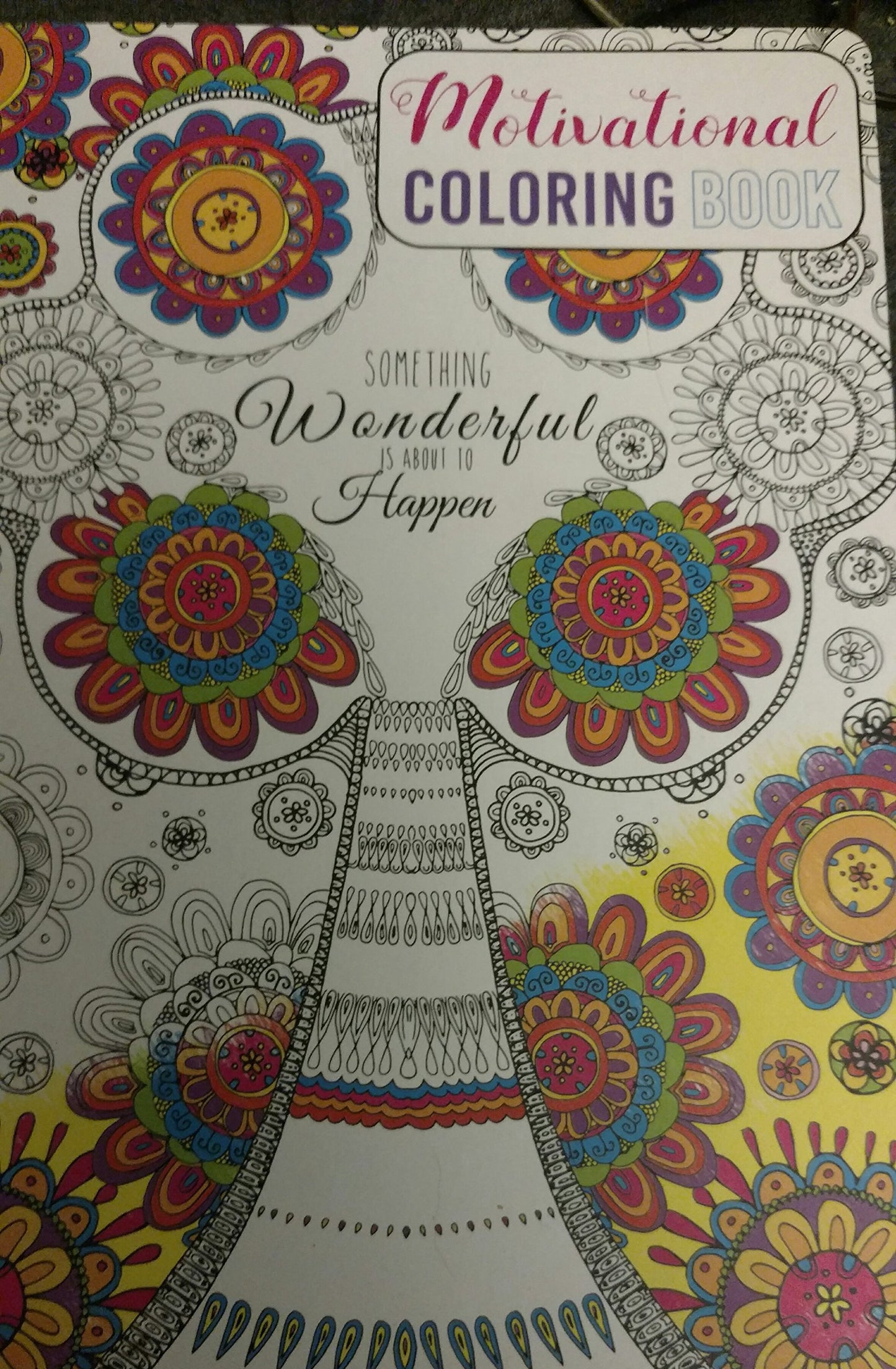 Motivational Coloring Book, Something Wonderful Is About to Happen