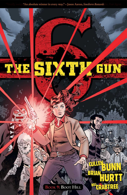 The Sixth Gun Volume 9: Boot Hill - 7467