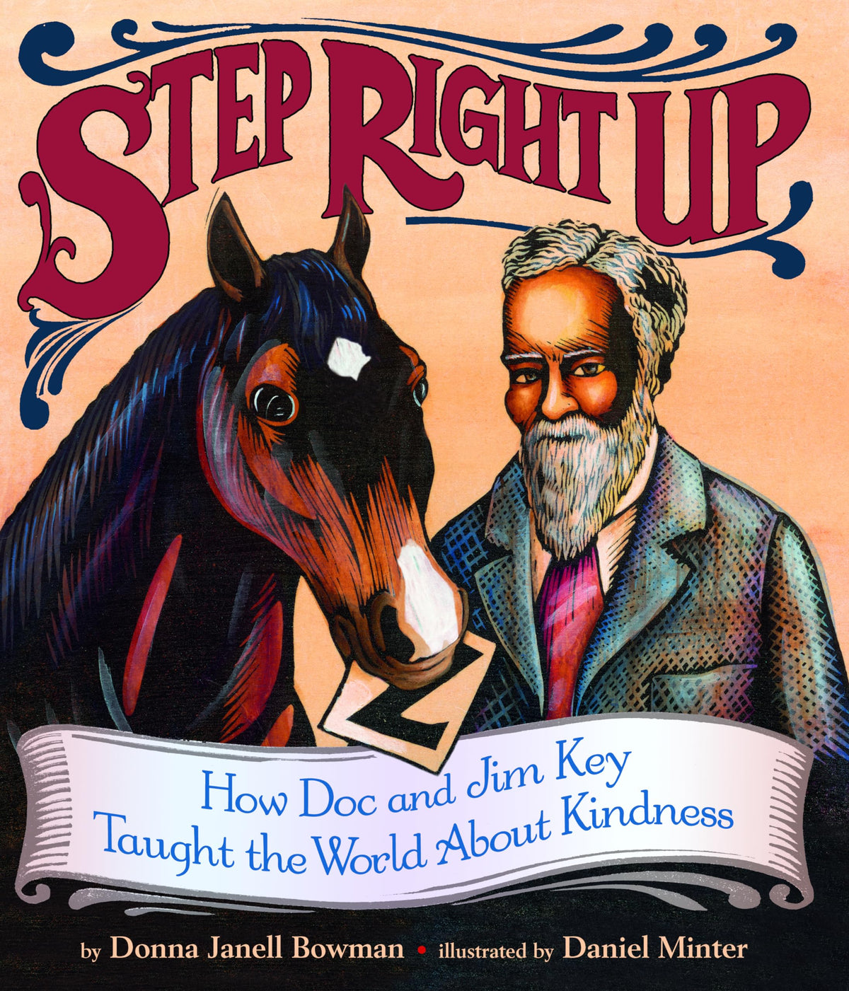 Step Right Up: How Doc and Jim Key Taught the World about Kindness