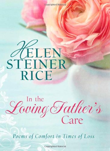 In the Loving Father's Care (Helen Steiner Rice Collection) - 8219