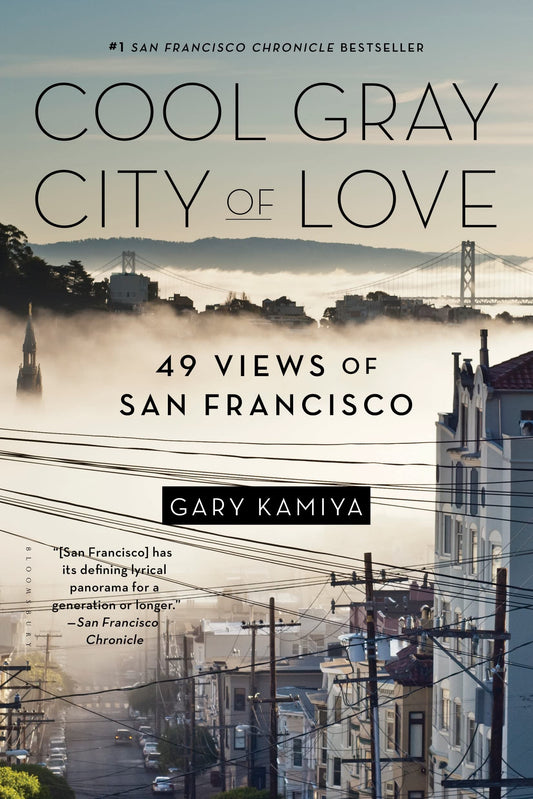 Cool Gray City of Love: 49 Views of San Francisco - 3826