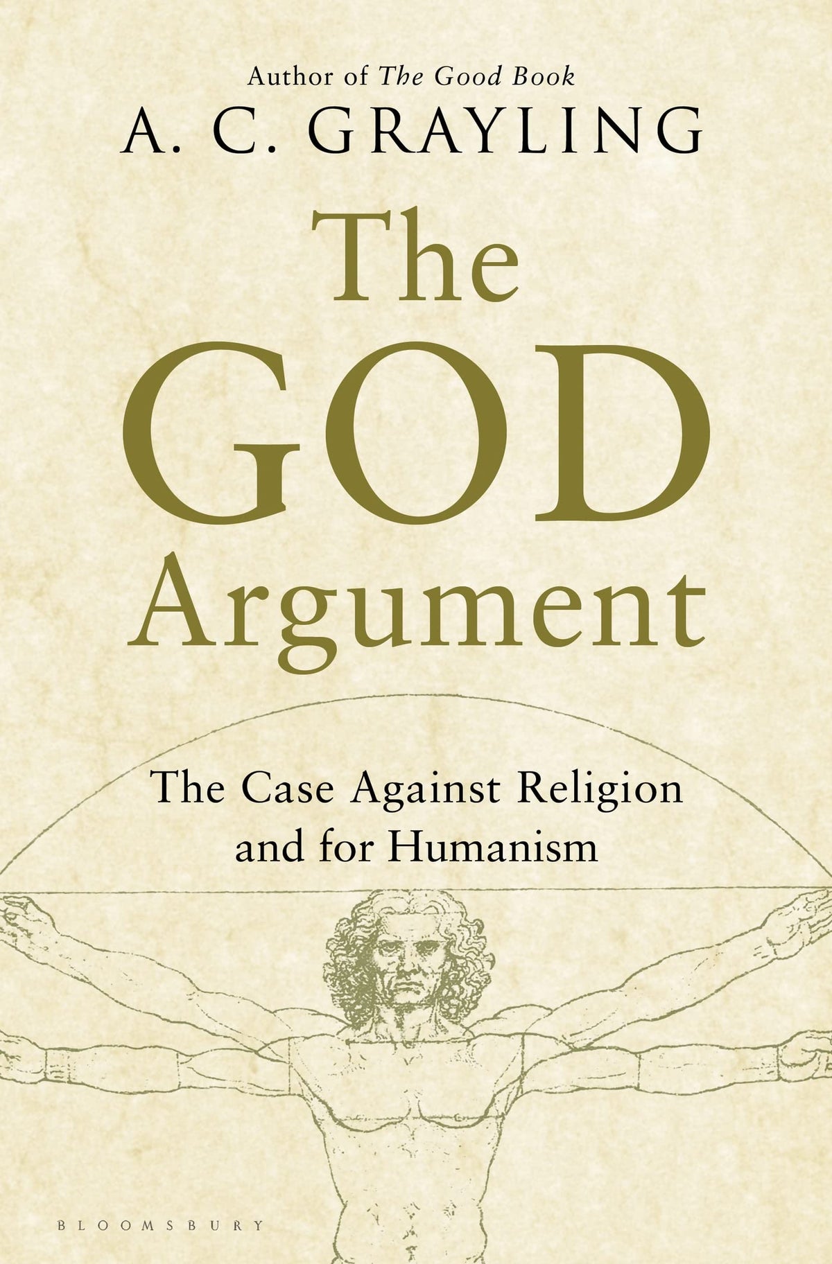 The God Argument: The Case against Religion and for Humanism