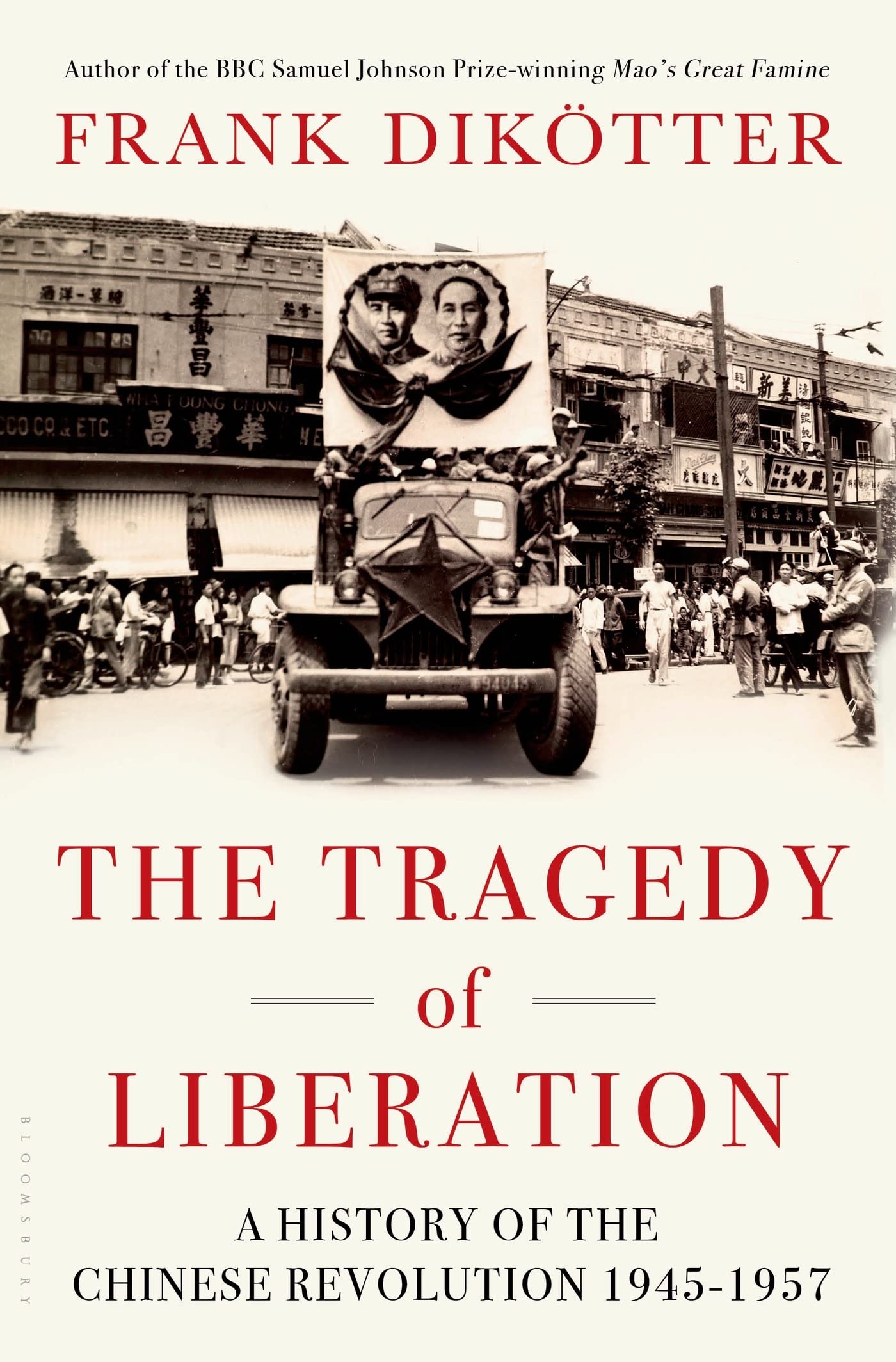 The Tragedy of Liberation: A History of the Chinese Revolution 1945-1957 - 2799