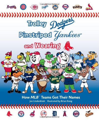 Trolley Dodgers, Pinstriped Yankees, and Wearing Red Sox: How MLB Teams Got Their Names - 646