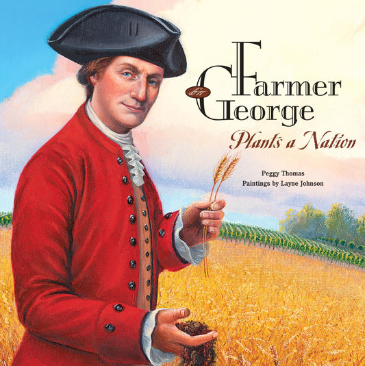 Farmer George Plants a Nation - 4258