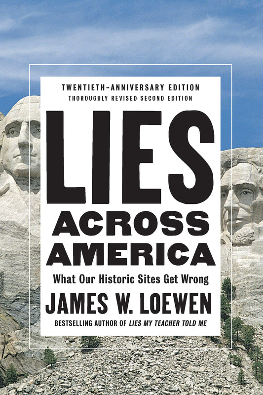 Lies Across America: What Our Historic Sites Get Wrong - 8244