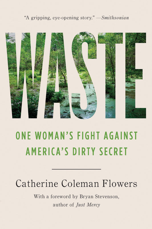 Waste: One Woman’s Fight Against America’s Dirty Secret (The Studs and Ida Terkel Award)