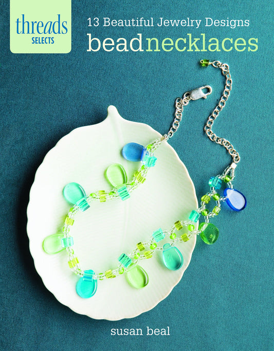 Bead Necklaces: 13 beautiful jewelry designs (Thread Selects) - 7408