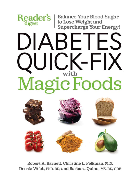 Diabetes Quick-Fix with Magic Foods: Balance Your Blood Sugar to Lose Weight and Supercharge Your Energy! - 3722