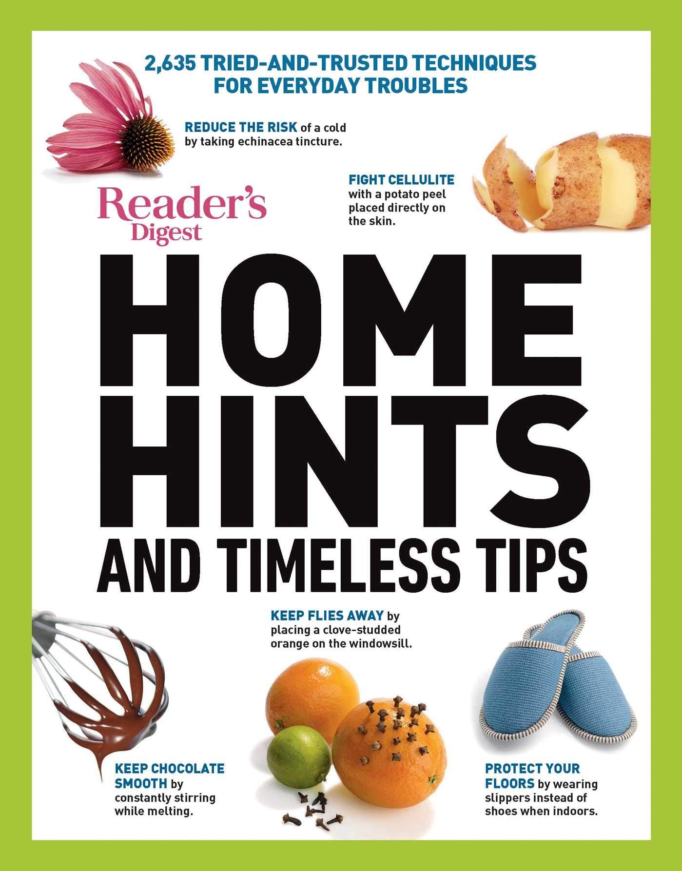 Reader's Digest Home Hints & Timeless Tips: 2,635 Tried-and-Trusted Techniques for Everyday Troubles (RD Consumer Reference Series) - 2910
