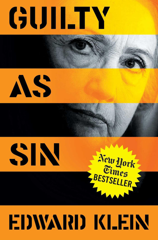 Guilty as Sin: Uncovering New Evidence of Corruption and How Hillary Clinton and the Democrats Derailed the FBI Investigation - 5508