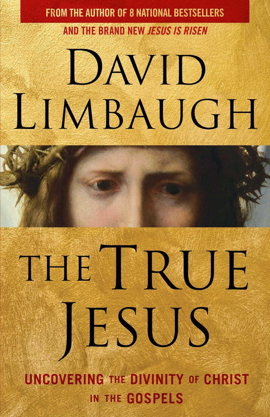 The True Jesus: Uncovering the Divinity of Christ in the Gospels - 7801