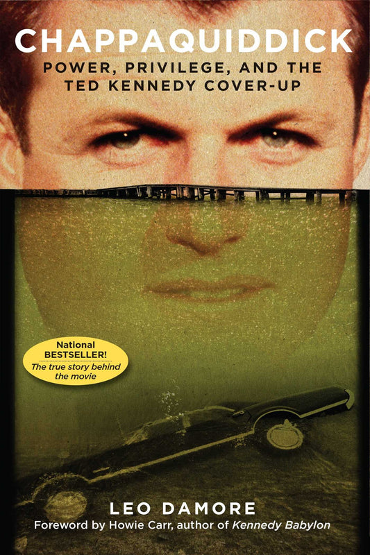 Chappaquiddick: Power, Privilege, and the Ted Kennedy Cover-Up - 3753